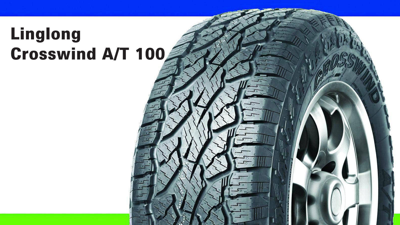 Linglong Crosswind A/T 100: Λάστιχο για άσφαλτο, λάσπη, χιόνι & χαλίκι