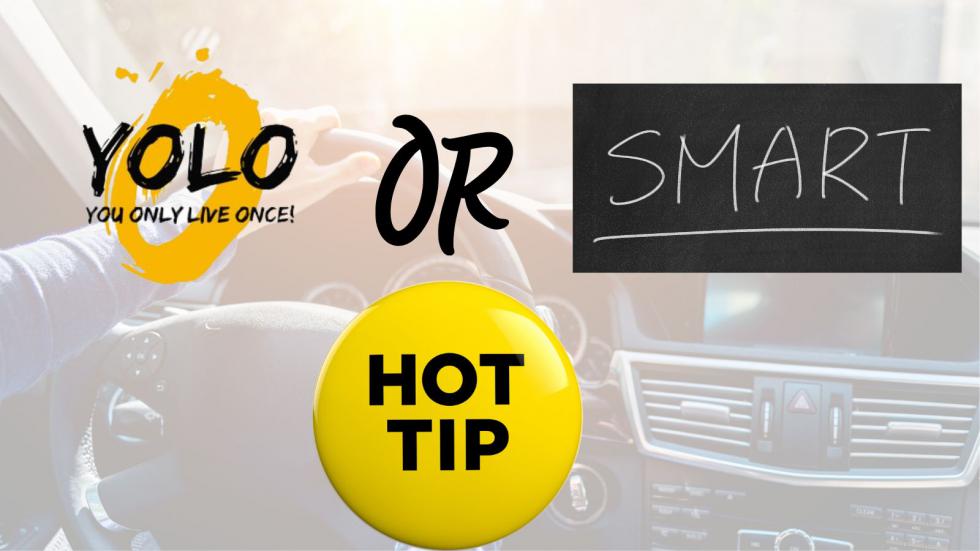 ΥΟLO ή SMART driving tips στην πράξη! 