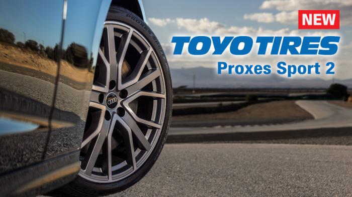 Nέο Toyo Proxes Sport 2: Υψηλών επιδόσεων! Με ακόμη καλύτερο φρενάρισμα